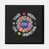 Teach Accept Love Understand Autism Support Autism マグネット (正面)