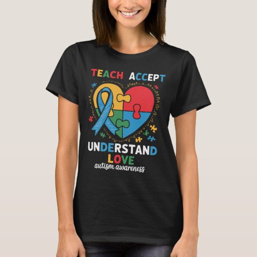 Teach Accept Understand Love Teacher Heart Autism  Tシャツ (正面)