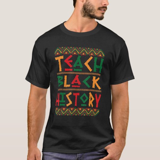 Teach Black History Teacher African American Melan Tシャツ (正面)