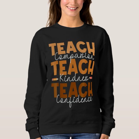 Teach Compassion Kindness Confidence Africa Black  スウェットシャツ (正面)