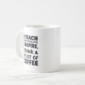 "Teach. Inspire. Coffee." – Elegant Teacher Quote コーヒーマグカップ (正面左)