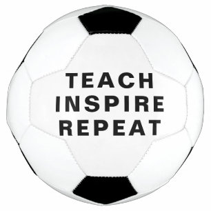 Teach Inspire Repeat モチベーションデザイン サッカーボール
