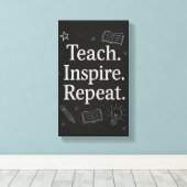 Teach Inspire Repeat – Bold Chalkboard Teacher's キャンバスプリント (インサイチュ (ウッドフロア))