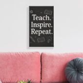 Teach Inspire Repeat – Bold Chalkboard Teacher's キャンバスプリント (インサイチュ (リビング))
