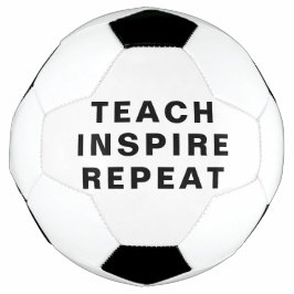 Teach Inspire Repeat Motivational Design サッカーボール