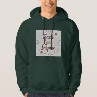 Teach Love Inspire | ポジティブな先生の引用 | クラス パーカ