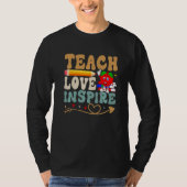 Teach Love Inspire Colorful Teacher Garde Tシャツ (正面)