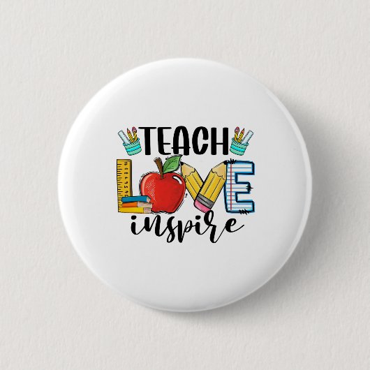 Teach Love Inspire Shirt Funny Ck To School Teache 缶バッジ (正面)