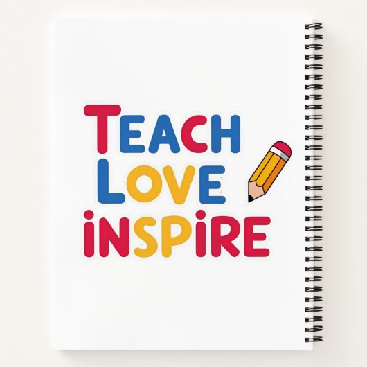 Teach Love Inspire Teacher Appreciation ノートブック (裏面)