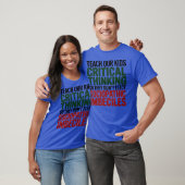 TEACH OUR KIDS CRITICAL THINKING SO THEY DON’T ELE Tシャツ (ユニセックス)
