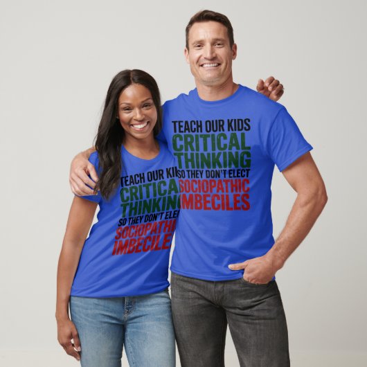 TEACH OUR KIDS CRITICAL THINKING SO THEY DON’T ELE Tシャツ (ユニセックス)