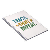 Teach Shine Repeat Teacher Motivation Quote ノートブック (右側)