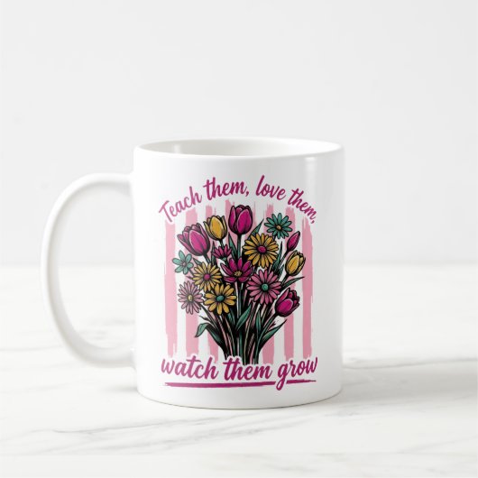 teach them love them watch them grow コーヒーマグカップ (左)