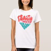 Teach With Heart Tシャツ (正面)