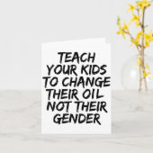 Teach Your Kids To Change Their Oil Not Their Gend カード (黄色い花)