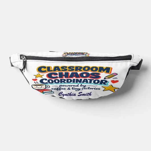 Teacher Appreciation Chaos Coordinator Fanny Pack ファニーパック (レイダウン)