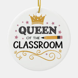 Teacher Appreciation Gift – Queen of the Classroom セラミックオーナメント