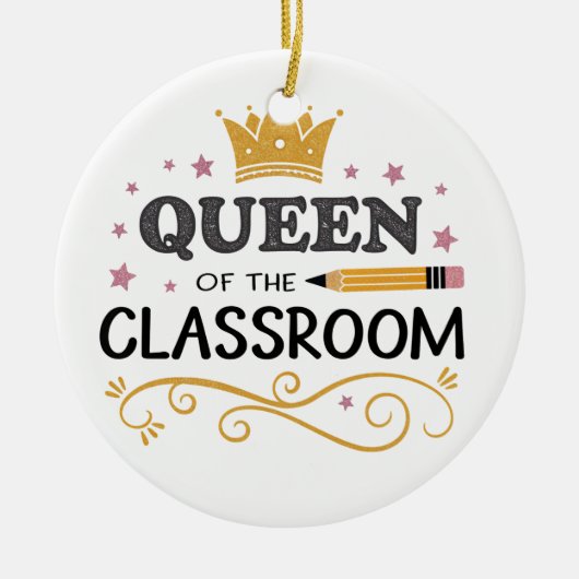Teacher Appreciation Gift – Queen of the Classroom セラミックオーナメント (正面)