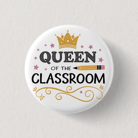 Teacher Appreciation Gift – Queen of the Classroom 缶バッジ (正面)