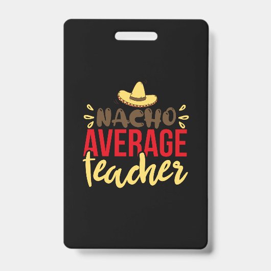 Teacher Art Nacho Average Teacher バッジ (正面)