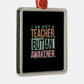 Teacher Art Teacher An Awakener メタルオーナメント (右)