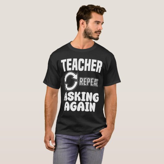 TEACHER - ASKING AGAIN Tシャツ (正面フル)