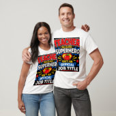 Teacher Because Superhero Isn't An Official Job Ti Tシャツ (ユニセックス)