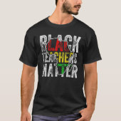 Teacher Black History Month Pride African Teacher  Tシャツ (正面)