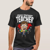 TEACHER - CHAOS MANAGER Tシャツ (正面)