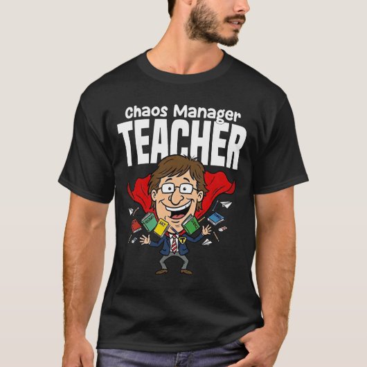 TEACHER - CHAOS MANAGER Tシャツ (正面)