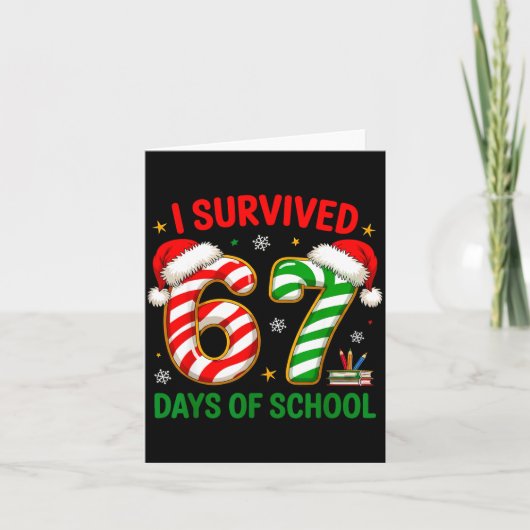Teacher Christmas Funny Meme I Survived 67 Days Of カード (正面)