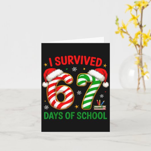 Teacher Christmas Funny Meme I Survived 67 Days Of カード (黄色い花)