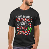 Teacher Christmas Funny Will Trade Students For Ca Tシャツ (正面)
