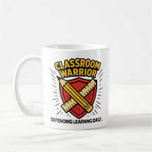 Teacher - Classroom Warrior 