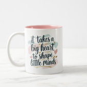 Teacher Coffee Mug – It Takes a Big Heart to Shape ツートーンマグカップ (左)