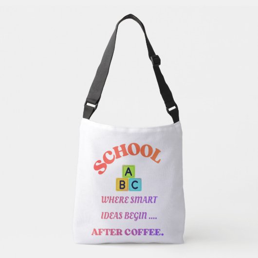 Teacher Coffee Tote Bag – Funny School Quote クロスボディバッグ (正面)