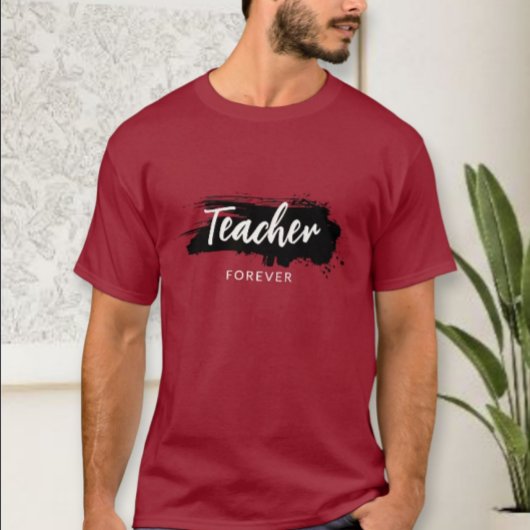 Teacher Forever T-shirt - Teacher Appreciation Gif Tシャツ