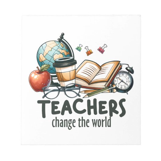 Teacher Gift | 先生は世界を変える ノートパッド (正面)