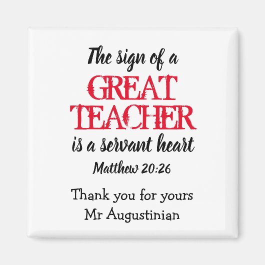 Teacher | GREAT SERVANT HEART | Personalized マグネット (正面)