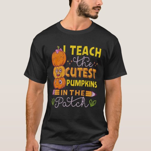 Teacher Halloween I Teach The Coolest Pumpkins In  Tシャツ (正面)