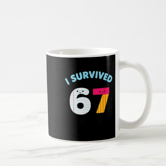 Teacher I Survived 67 Days Of School Funny 100th D コーヒーマグカップ (右)
