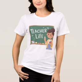 Teacher Life Cute Teacher Chalkboard Women T-Shirt トライブレンドＴシャツ