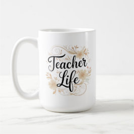 Teacher Life Floral Typography Design コーヒーマグカップ
