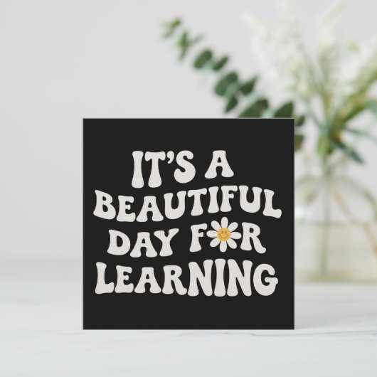 Teacher Life Gift Its a Beautiful Day for Learning 招待状 (スタンド正面)