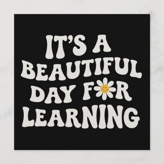 Teacher Life Gift Its a Beautiful Day for Learning 招待状 (正面)