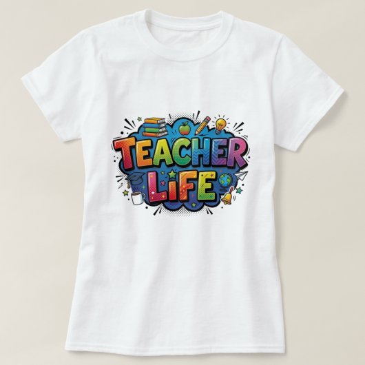 Teacher Life Pop Art Comic Style Appreciation Tシャツ (デザイン正面)