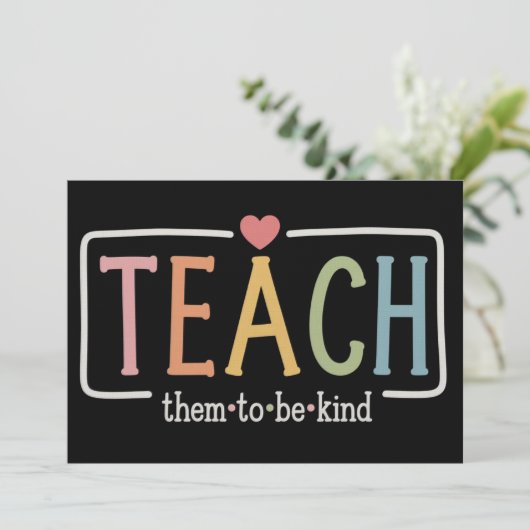 Teacher Life Teach Them to Be Kind Kindness 招待状 (スタンド正面)