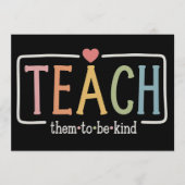 Teacher Life Teach Them to Be Kind Kindness 招待状 (正面)