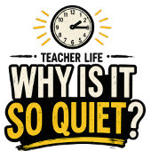 Teacher Life Why Is It So Quiet Funny マグカップ