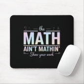 Teacher Math Ain't Mathin' 面白い数学教師 マウスパッド (マウス)